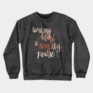 Come Thou Fount Pink Crewneck Sweatshirt